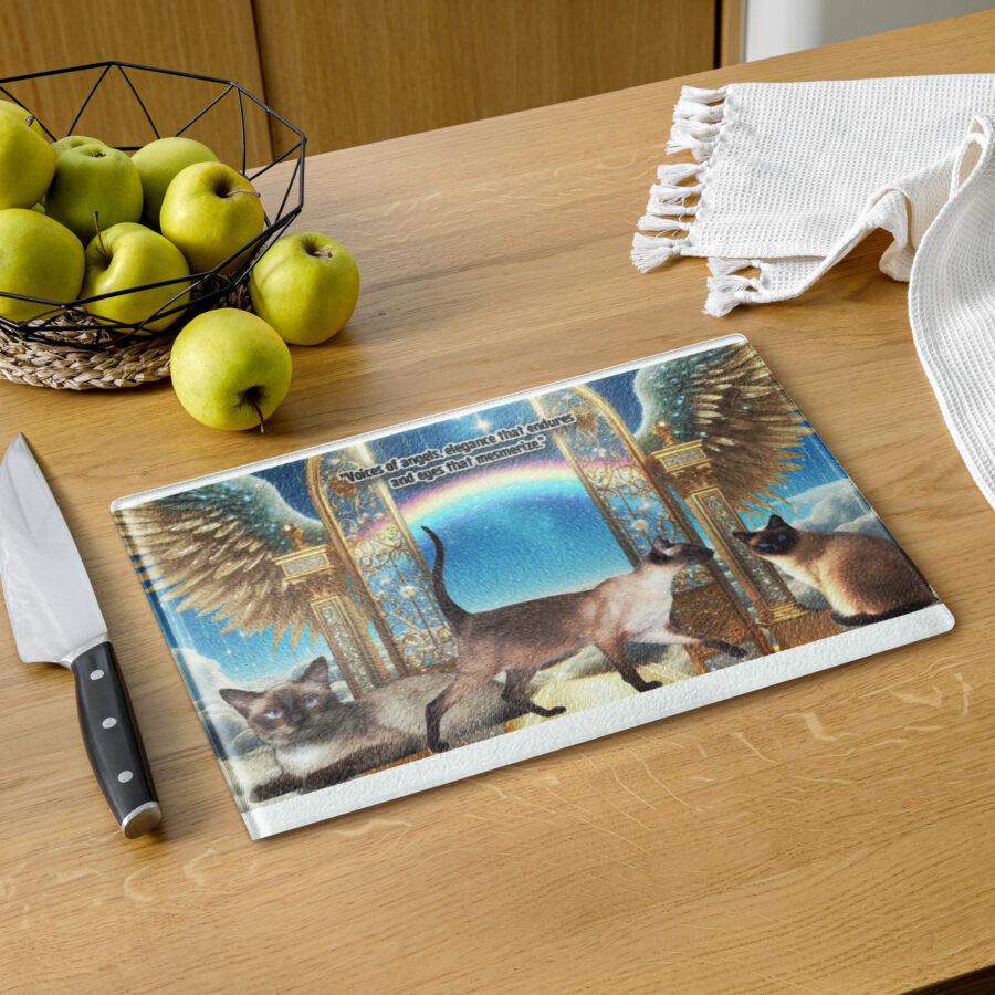 Siamese Cats in heaven" Voices of angels, elegance that endures and eyes that mesmerize" 11x15Glass cutting board