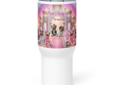 Yorkies in Heaven " Pink Party in  Paradise" 25.oz  Tribute Travel mug with a handle