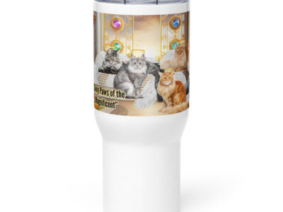 Main Coons In Heaven- " Glory Paws of the magnificent " 25.oz  Travel mug with a handle