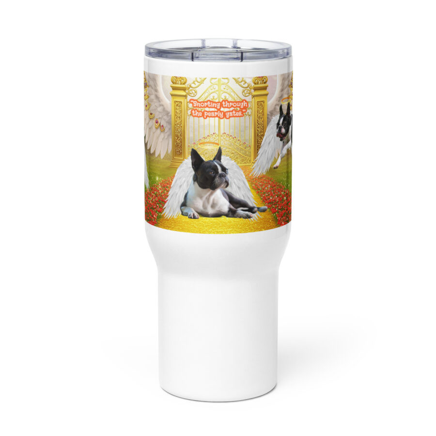 Boston Terriers in  Heaven -  " Sniffing Through the Pearly Gates'  25oz. Travel mug with a handle