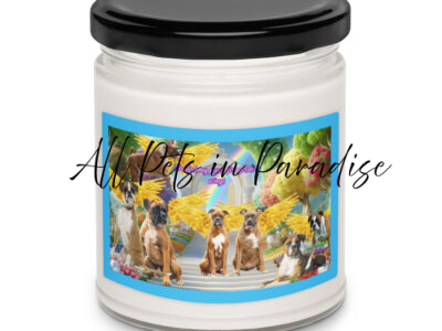 Boxers in Heaven  " Traded my paws for golden wings" 9.oz Scented soy candle