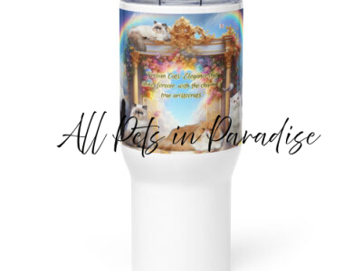 Persian Cats in Heaven - " Persian Cats- Elegance that shines forever, with the charm of  true aristocrats " 25.oz Travel mug with a handle