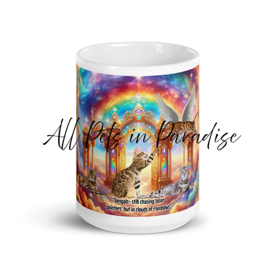 Bengals in Heaven-"Bengals in heaven still chasing laser pointers but in clouds of rainbows" White glossy mug