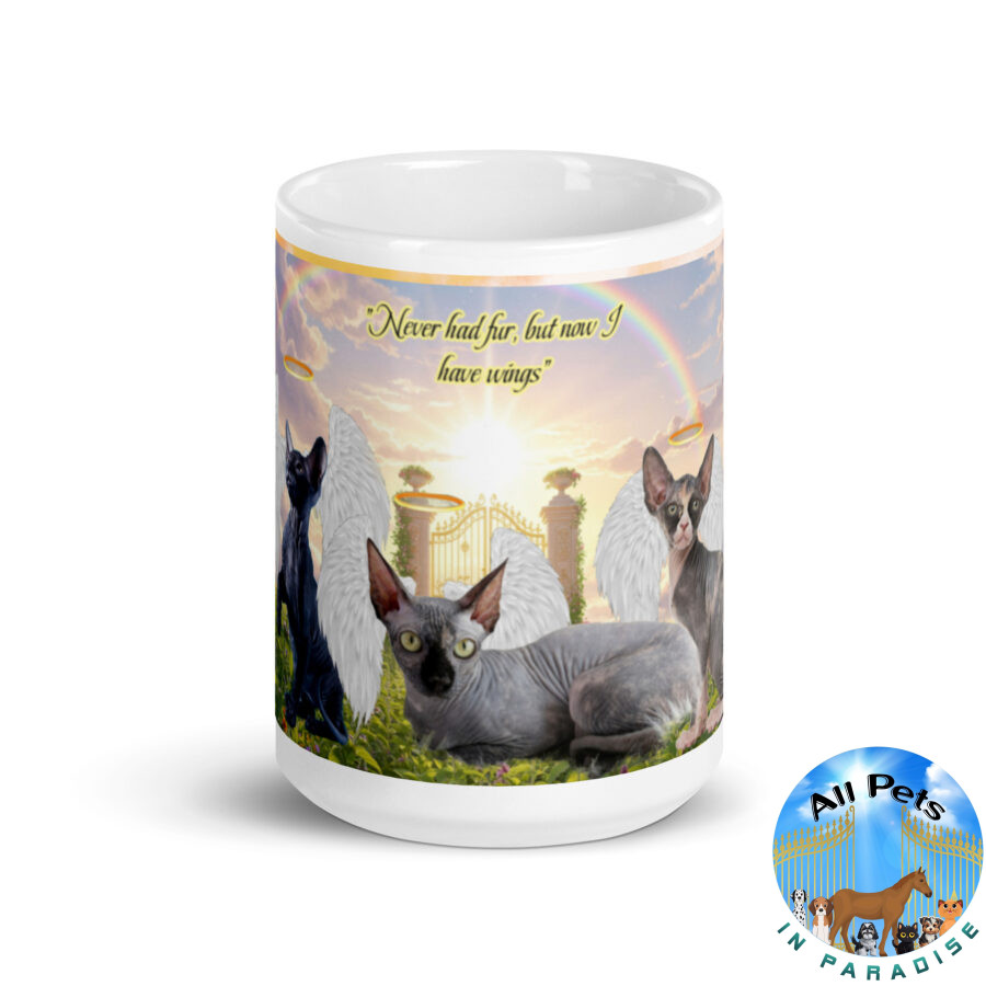 Sphynx Cats in Heaven " Never had fur, but now I have wings"  15.oz White glossy mug