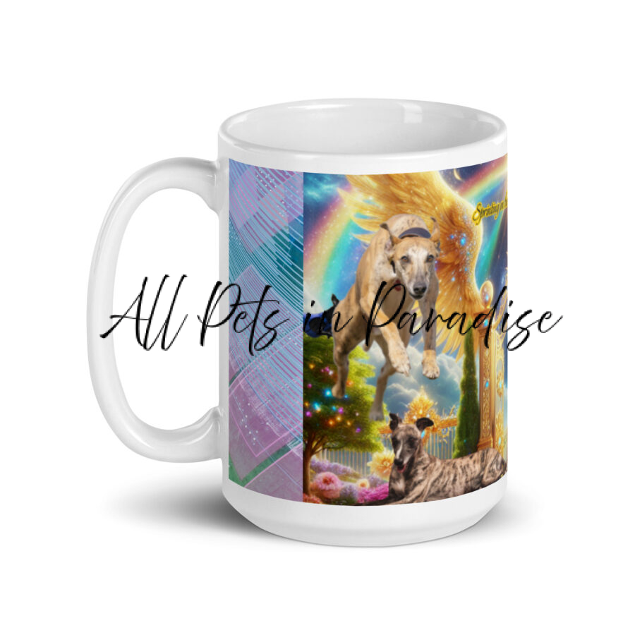 Greyhounds in Heaven " Sprinting on the Eternal Streets of Gold" 15.oz  White glossy mug - Image 3