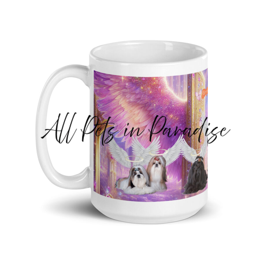 Shih Tzus in Heaven " Glorified Glam Dogs" 15.oz  White glossy mug - Image 3