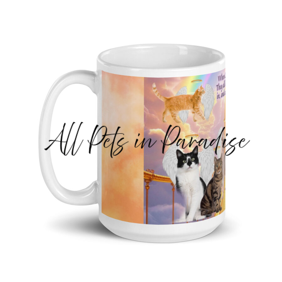 Cats on Eternal Bridge " When cats go to heaven,  they all have a cloud to nap in, and an endless supply of catnip" 15.oz White glossy mug - Image 3