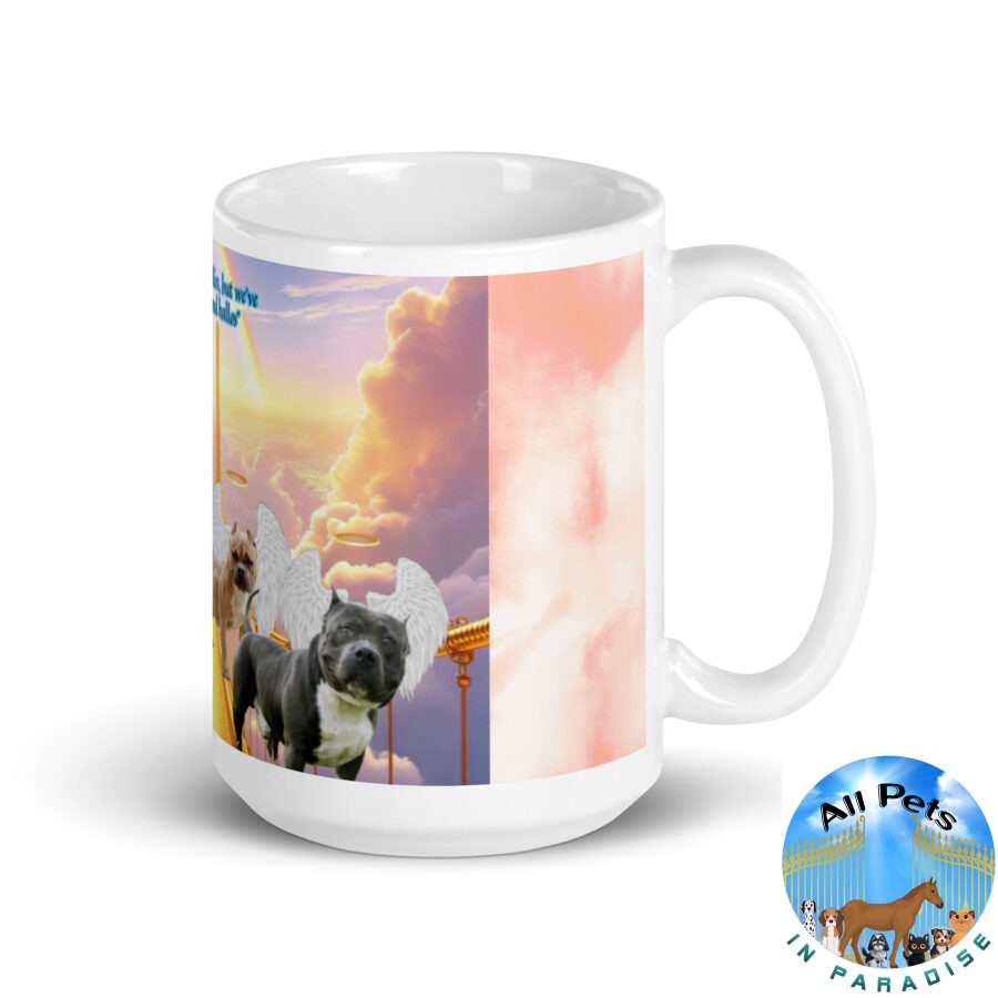 Bully Dogs " They called is us Bullies, but we've got our wings and halos" 15.ozWhite glossy mug - Image 2
