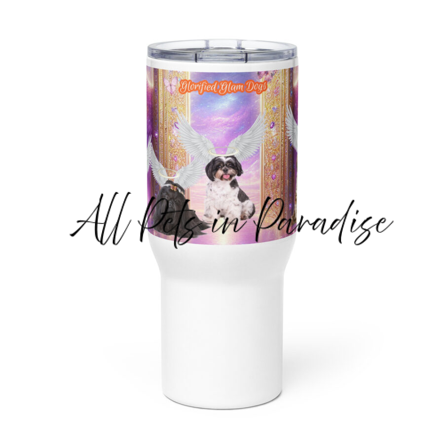 Shih Tzu Dogs in Heaven " Glorified Glam Dogs" Travel mug with a handle