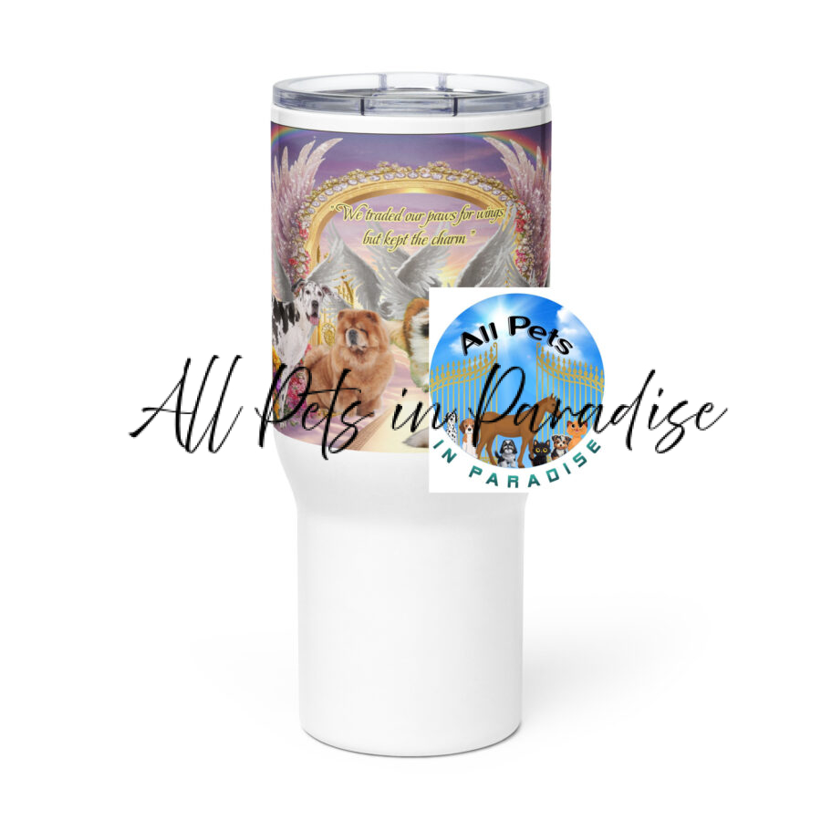Different Breed in Heaven " Traded our paws for wings , but kept the charm" 25.oz Travel mug with a handle