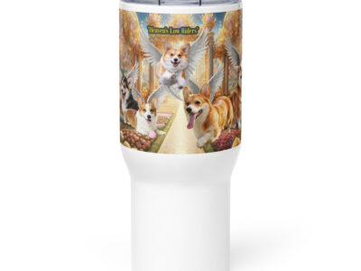 Corgis in Heaven " Heavens Low Riders" Travel mug with a handle