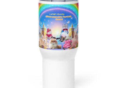 " Catnip Heaven " Where every cat is Purrfectly dressed" 25.oz Travel mug with a handle