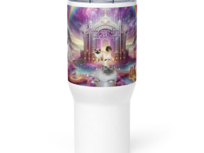 Himalayan Cats in Heaven "   From cozy laps to celestial naps" 25.oz Travel mug with a handle