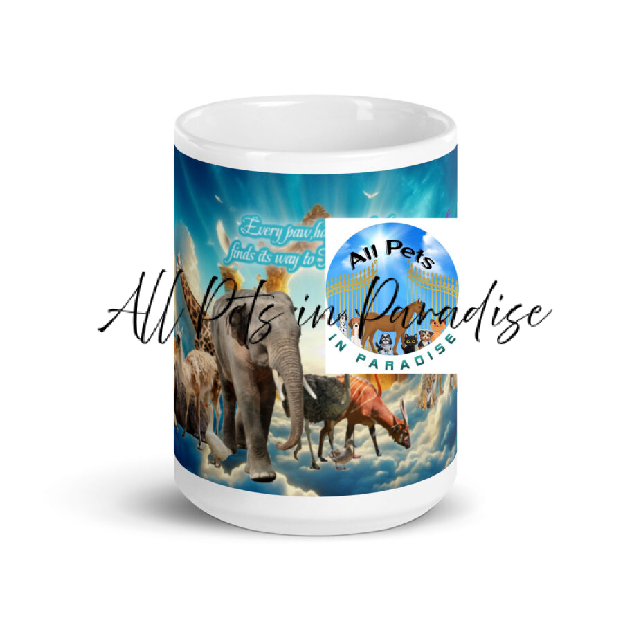" Every Paw Hoof and feather finds its way to Heavens Gates" White glossy mug
