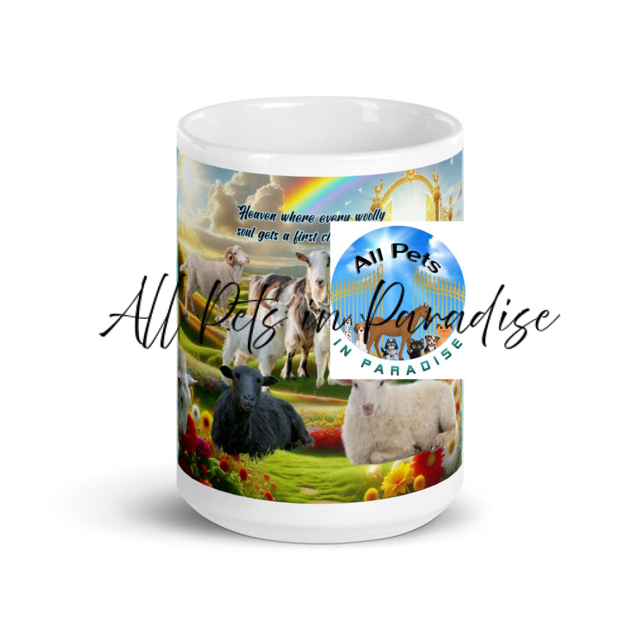 " Heaven where every woolly soul gets a first class pasture"  15.oz White glossy mug