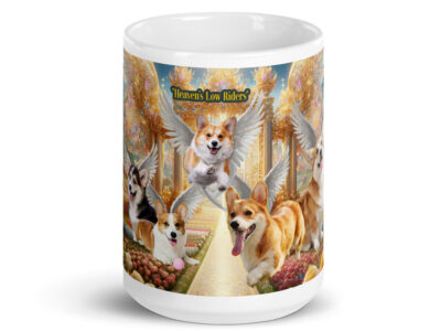 Corgi Dogs in Heaven " Heavens Low Riders " 15.ozWhite glossy mug