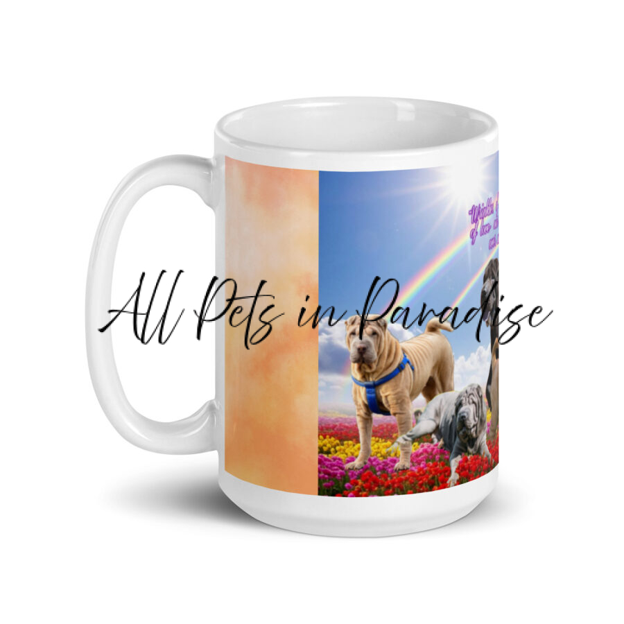 Sher Peis Dogs in Heaven "Wrinkles  of wisdom, hearts full of  love- our Shar Pei watches us from above." White glossy mug - Image 3