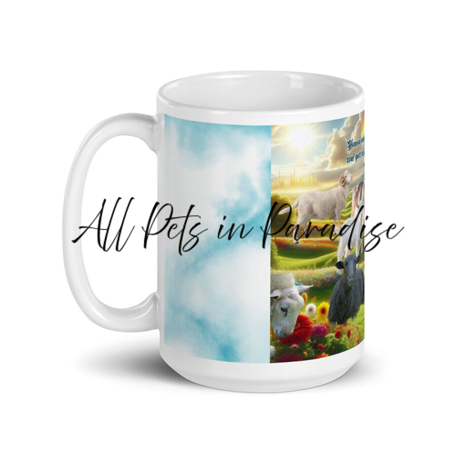 " Heaven where every woolly soul gets a first class pasture"  15.oz White glossy mug - Image 3