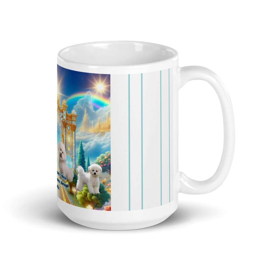 Bichon Frise Dogs " A cloud of curls- these Bichons now pounce through paradise" 15.0z White glossy mug - Image 2