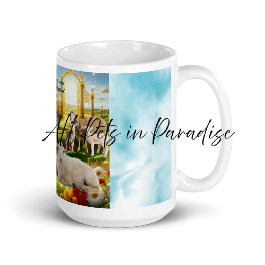 " Heaven where every woolly soul gets a first class pasture"  15.oz White glossy mug - Image 2